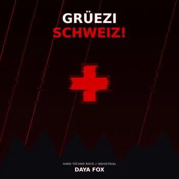 GRÜEZI, SCHWEIZ! - Daya Fox Song Cover